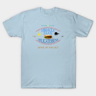 Miracle Max Deli - for lighter shirts T-Shirt